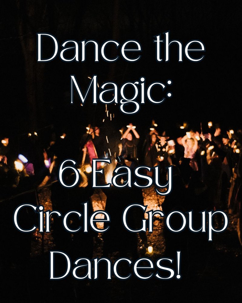 Dance the Magic: 6 Easy Circle Group Dances