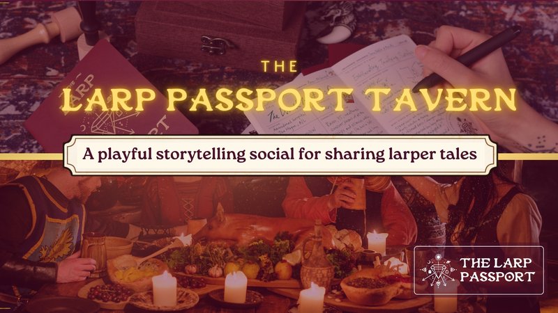 LARPer Tavern: Exchange Tales & LARP Passports!